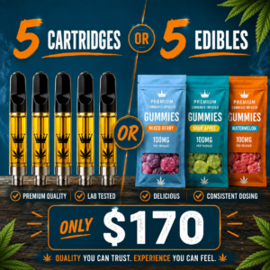 5 cartridges and 5 edibles